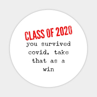 Class Of 2020 Covid Survivers Magnet